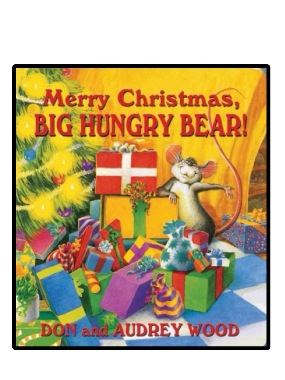 BUNDLE & SAVE🎄Merry Christmas, Big Hungry Bear! Board Book by Don & Audrey Wood